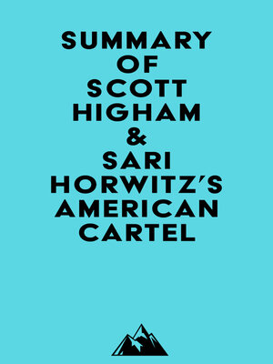 cover image of Summary of Scott Higham & Sari Horwitz's American Cartel
